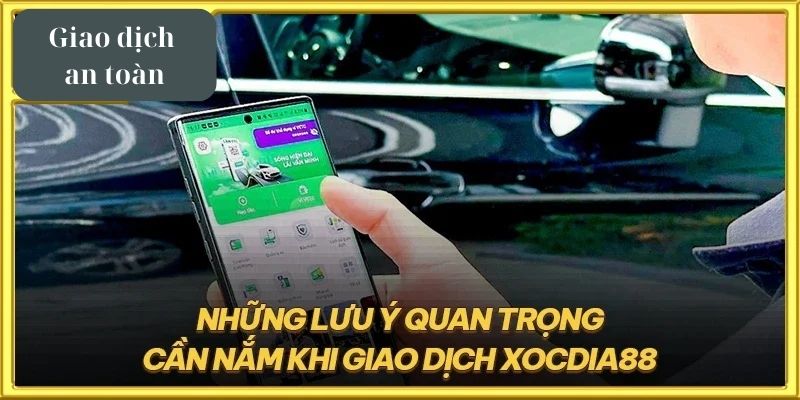 Nạp tiền Xocdia88 - Hướng dẫn giao dịch mới nhất 2025 4 Lưu ý đặc biệt khi nạp tiền Xocdia88